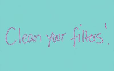 Clean Your Filters
