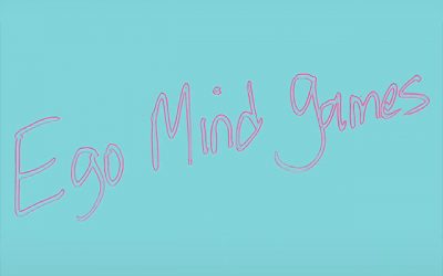 Ego Mind Games