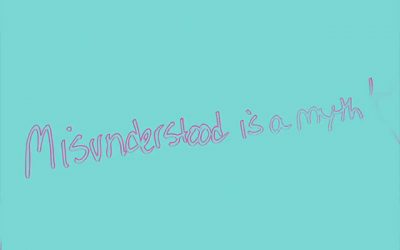 Misunderstood is a Myth