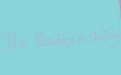 The Paradigm Is Shifting